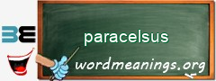 WordMeaning blackboard for paracelsus